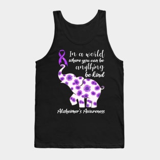 In a world Where you can be anything Alzheimer Awareness Gift Tank Top